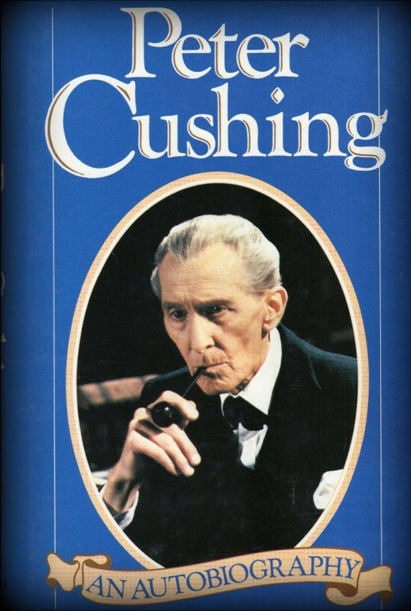 Peter Cushing: An Autobiography Book Cover